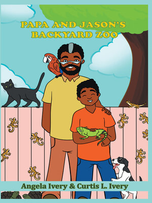 cover image of Papa and Jason's Backyard Zoo